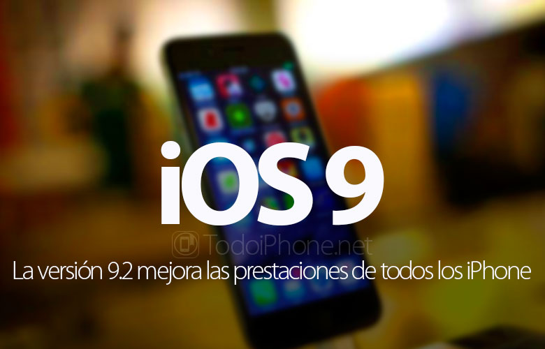 ios-9-2-mejora-prestaciones-iphone