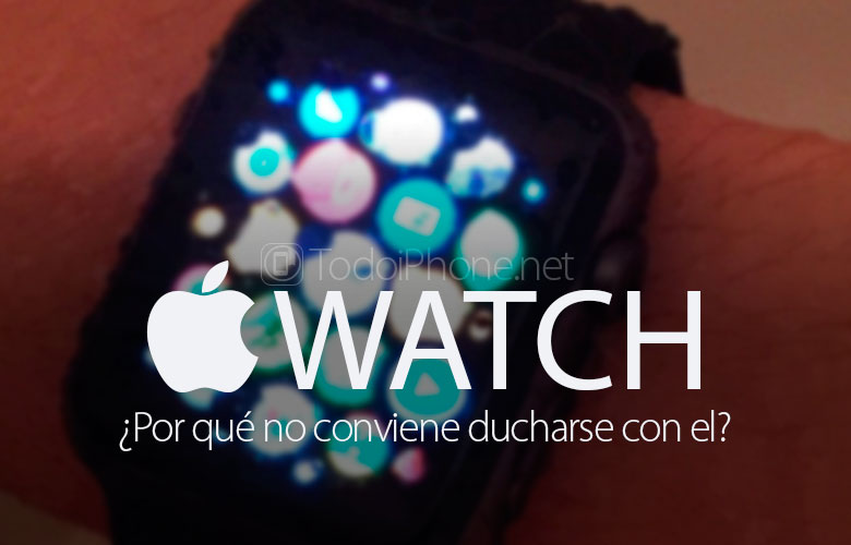 Apple Watch ¿Por qué no conviene ducharse con el?