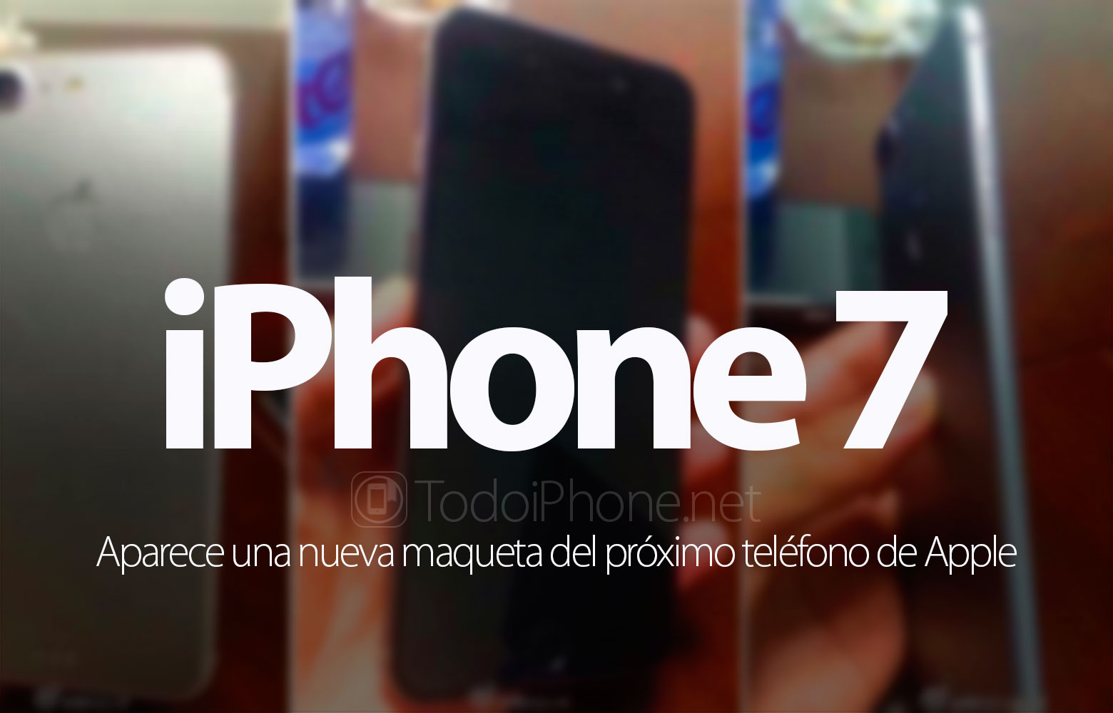 iphone-7-maqueta-proximo-telefono-apple