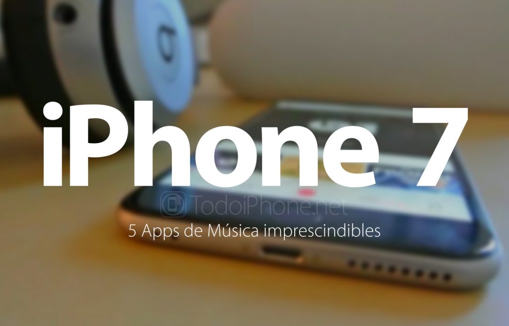 apps-musica-imprescindibles-iphone-7